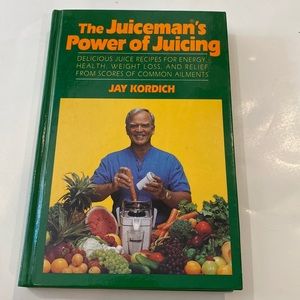 THE JUICEMANS POWER OF JUICING BOOK BY JAY KORDICH 286 PAGES